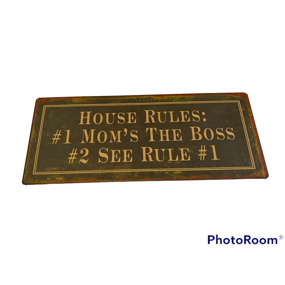 Distressed Metal Sign - “House Rules…”